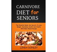 LINDA DONLEY Linda Donley Carnivore Diet for Seniors (Tascabile)