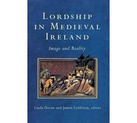 Linda Doran Lordship in Medieval Ireland (Copertina rigida)