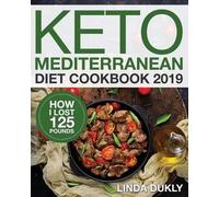 Linda Dukl Keto Mediterranean Diet Cookbook 2019 (Tascabile)