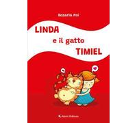 Linda e il gatto Timiel. Ediz. a colori