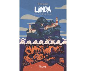 Linda e la montagna di fuoco - Casali Erika