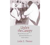 Linda Elaine Thomas Under the Canopy (Tascabile) Studies in Comparative Religion