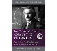 Linda Elder Richard Paul The Thinker's Guide to Analytic Thinking (Tascabile)