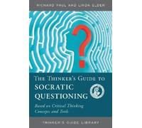 Linda Elder Richard Paul The Thinker's Guide to Socratic Questioning (Tascabile)