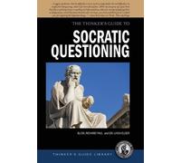 Linda Elder Richard Paul The Thinker's Guide to Socratic Questioning (Tascabile)