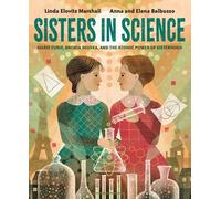 Linda Elovitz Marshall Anna Balbusso Sisters in Science (Copertina rigida)