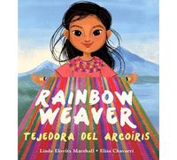 Linda Elovitz Marshall Rainbow Weaver / Tejedora del Arcoíris (Copertina rigida)
