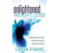 Linda Evans Enlightened Weight Loss (Tascabile)