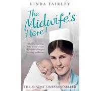 Linda Fairley The Midwife’s Here (Tascabile)
