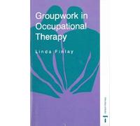 Linda Finlay Groupwork in Occupational Therapy (Tascabile)