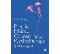 Linda Finlay Practical Ethics in Counselling and Psychotherapy (Tascabile)