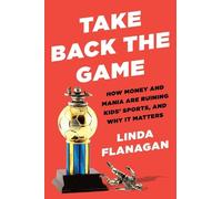 Linda Flanagan Take Back the Game (Copertina rigida)