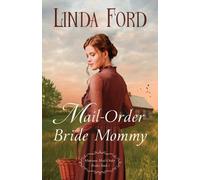 Linda Ford Mail-Order Bride Mommy (Tascabile) Montana Mail-Order Brides