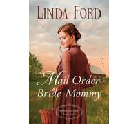 Linda Ford Mail-Order Bride Mommy (Tascabile) Montana Mail-Order Brides