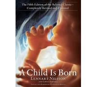 Linda Forsell Lennart Nilsson Child Is Born (Tascabile)