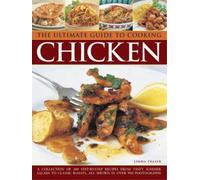Linda Fraser The Ultimate Guide to Cooking Chicken (Copertina rigida)