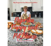 Linda Galenzoski Paprika, Poppy seed, Pot Cheese (Tascabile)