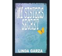 Linda Garza My Sister's Secret (Tascabile)