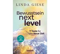 Linda Giese Bewusstsein Next Level: 7 Tools für die Neue Zeit (Copertina rigida)