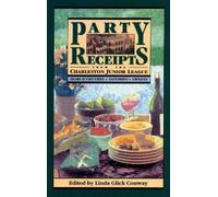 Linda Glick Conway Party Receipts from the Charleston Junior League (Tascabile)