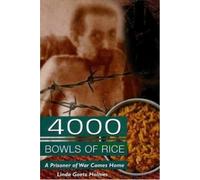 Linda Goetz Holmes 4000 Bowls of Rice (Tascabile)