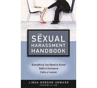 Linda Gordon Howard The Sexual Harrassment Handbook (Tascabile)