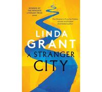 Linda Grant A Stranger City (Tascabile)