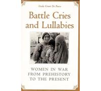 Linda Grant De Pauw Battle Cries and Lullabies (Tascabile)