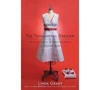 Linda Grant The Thoughtful Dresser (Tascabile)