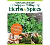 Linda Gray Complete Guide to Growing and Cultivating Herbs and Spice (Tascabile)