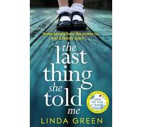Linda Green The Last Thing She Told Me (Tascabile)
