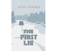 Linda Guebert The First Lie (Tascabile)