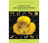 Linda H. Beidleman Eugene N. Koz Plants of the San Francisco Bay Re (Tascabile)