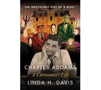 Linda H. Davis Charles Addams: A Cartoonist's Life (Copertina rigida)