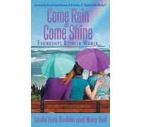 Linda Hale Bucklin Mary Keil Come Rain or Come Shine (Tascabile)