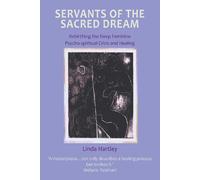 Linda Hartley Servants of the Sacred Dream (Tascabile)