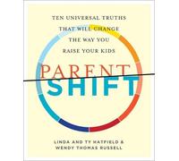 Linda Hatfield Ty Hatfield Wendy Thomas Russell Parentshift (Tascabile)