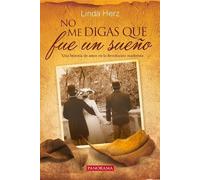 Linda Herz No Me Digas Que Fue Un Sueño (Tascabile)