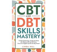 Linda Hill CBT and DBT Skills Mastery (Tascabile) Mental Wellness