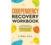 Linda Hill Codependency Recovery Workbook (Tascabile)