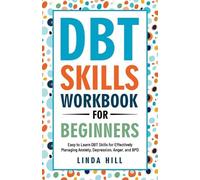 Linda Hill DBT Skills Workbook for Beginners (Tascabile) Mental Wellness