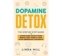Linda Hill Dopamine Detox (Tascabile)