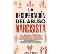 Linda Hill La recuperación del abuso narcisista (Tascabile)