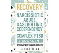 Linda Hill Recovery from Narcissistic Abuse, Gaslighting, Codependen (Tascabile)