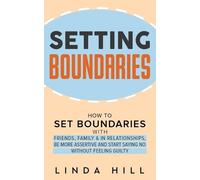 Linda Hill Setting Boundaries (Tascabile)