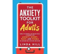 Linda Hill The Anxiety Toolkit for Adults (Tascabile) Mental Wellness