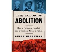 Linda Hirshman The Color of Abolition (Tascabile)