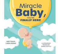 Miracle Baby, You're Finally Here!
