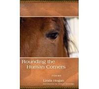 Linda Hogan Rounding the Human Corners (Tascabile)