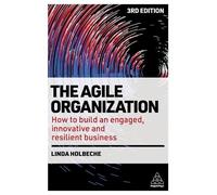 Linda Holbeche The Agile Organization (Copertina rigida)